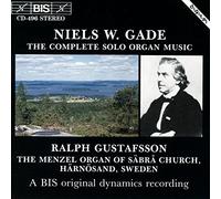 Gade, Niels Wilhelm - Gade: Complete Solo Organ Music