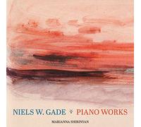 Gade/ Shirinyan - Piano Works