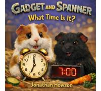 Gadget And Spanner: What Time Is It?