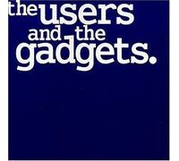 Gadgets - The Users and the Gadgets