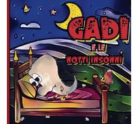 Gadi e le notti insonni: Gadi affronta la paura