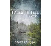 Gadiel Rodrigo Tales to Tell in Limbo (Tascabile)