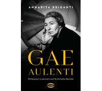 Gae Aulenti. Riflessioni e pensieri sull'Architetto Geniale [Paperback] [Sep 20,