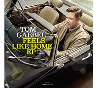 GAEBEL, TOM - FEELS LIKE HOME -EP-