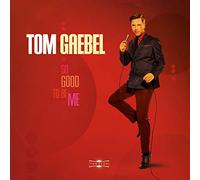 GAEBEL, TOM - SO GOOD TO BE ME