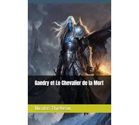 Gaedry et Le Chevalier de la Mort