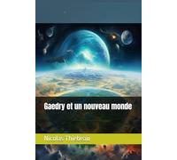 Gaedry et un nouveau monde