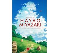 Gael Berton The Works of Hayao Miyazaki (Copertina rigida)