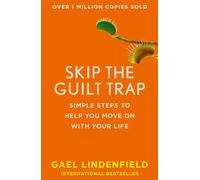 Gael Lindenfield Skip the Guilt Trap (Tascabile)