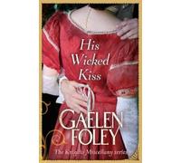 Gaelen Foley His Wicked Kiss (Tascabile) Knight Miscellany