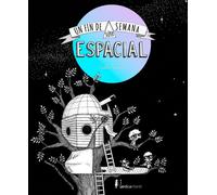 Gaëlle Almeras Lucía Cresp Un fin de semana súper-espacial (Infantil (Tascabile)