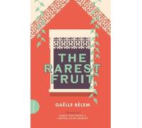 Gaëlle Bélem The Rarest Fruit (Tascabile)