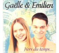 Gaëlle & Emilien - Hors Du Temps...