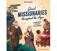 Gaelle Tertrais Great Missionaries Throughout the Ages (Tascabile)