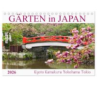 Gärten in Japan (Tischkalender 2026 DIN A5 quer), CALVENDO Monatskalender: Eine Entdeckungsreise durch japanische Gärten von Kyoto bis Tokio