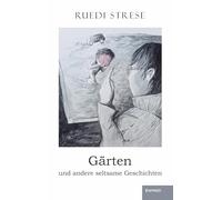 Gärten und andere seltsame Geschichten