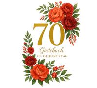 Gästebuch 70. Geburtstag - Interaktives Erinnerungsbuch mit Fragen, Foto-Platz & liebevollen Ideen: A4 floral Hardcover Buch Geschenk für Frauen & ... für Freunde & Familie - Geschenkidee Oma Opa
