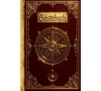 Gästebuch Hochzeit - Romantisches & mystisches Hochzeitsgästebuch im Ritter & Burg Design: Perfekt für Mittelalter-Hochzeiten, Burgfeste & ... Erinnerungsbuch für Gäste, Wünsche & Sprüche