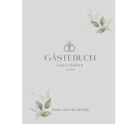 Gästebuch - Unsere Hochzeit!: Ein Buch voller liebevoller Spuren!