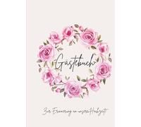 Gästebuch: Zur Erinnerung an unsere Hochzeit!