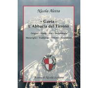 Gaeta: l'Abbazìa del Tirreno