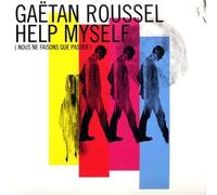 Gaetan Roussel - Help Myself (Nous Ne Faisons Que Passer)