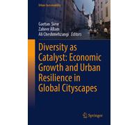 Gaetan Siew Diversity as Catalyst: Economic Growth and Urban (Copertina rigida)