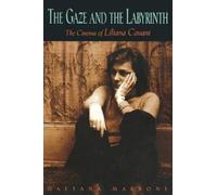 Gaetana Marrone-Puglia The Gaze and the Labyrinth (Tascabile)