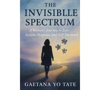 Gaetana Yo Tate The Invisible Spectrum (Tascabile)