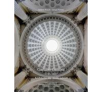 Gaetano Cantoni 1745-1827. Architetto dai molti talenti