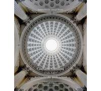 Gaetano Cantoni 1745-1827. Architetto dai molti talenti