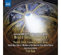 Gaetano Donizet Gaetano Donizetti/Johann Simon Mayr: Messi Di Gloria & Cred (CD)