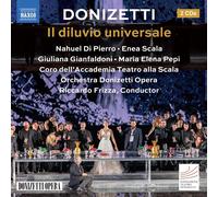 Nahuel Di Pierro; Enea Scala; Giuliana Gianfaldoni; Maria Elena Pepi; Coro dell'Accademia Teatro alla Scala; Salvo Sgro; Orchestra Donizetti Opera; Riccardo Frizza - Gaetano Donizetti: Il diluvio universale