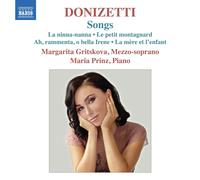 Margarita Gritskova; Maria Prinz - Gaetano Donizetti: Songs (La ninna-nanna; Le petit montagnard; Ah, rammenta, o bella Irene; La mere et l'enfant)
