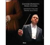 Gaetano Donizetti. Maria Stuarda. Antonino Fogliani. Teatro alla Scala. Con DVD-ROM. Con 2 CD Audio