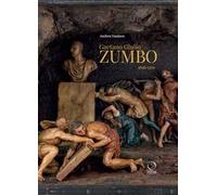 Gaetano Giulio Zumbo 1656-1701. Ediz. illustrata