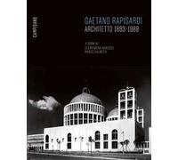 Gaetano Rapisardi. Architetto 1893-1988