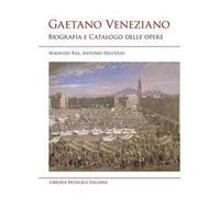 Gaetano Veneziano. Biografia e catalogo delle opere