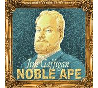 Gaffigan, Jim - Noble Ape