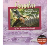 Gagaku: Ancient Japanese Court and Dance Music
