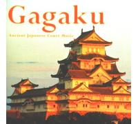 Gagaku - Ancient Japanese Court Music