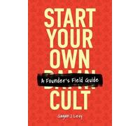 Gagan J Levy Start Your Own Damn Cult (Tascabile)