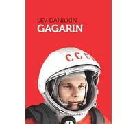 GAGARIN - Danilkin Lev - 2021 - Castelvecchi