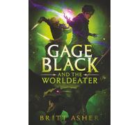 Gage Black and the Worldeater: 3