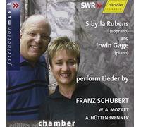 Gage Rubens Huettenbrenner - MOZART / SCHUBERT / HUTTENBRENNER: LIEDER