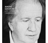 Gagnon, Andre - Les Chemins Ombrages