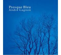 Gagnon, Andre - Presque Bleu