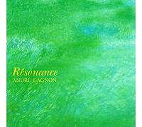 Gagnon,Andre - Resonance (US Import)