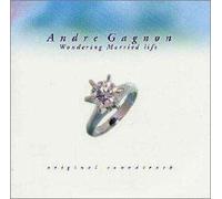 GAGNON, ANDRE - SWEETEST MARRIAGE