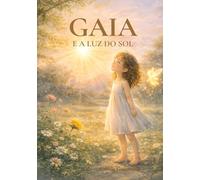 GAIA E A LUZ DO SOL